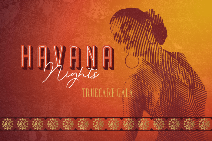 truecare-blog-event-havana-nights-image-700×466 TrueCare Havana Nights Gala